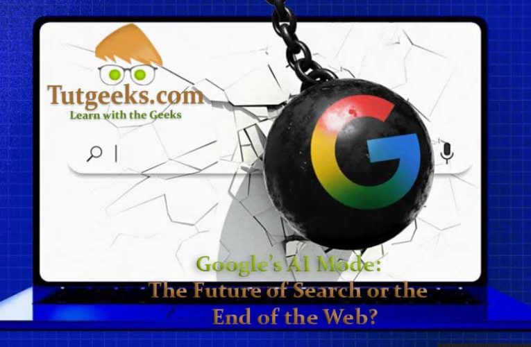 Google’s AI Mode: The Future of Search or the End of the Web?